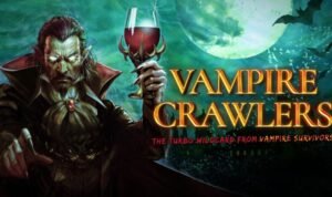 Vampire Crawlers, Spin Off Seru Yang Siap Curi Waktu Main Kamu